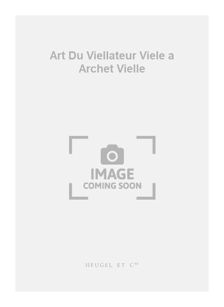 Art Du Viellateur Viele a Archet Vielle